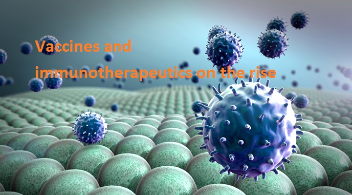 Vaccines and immunotherapeutics on the rise