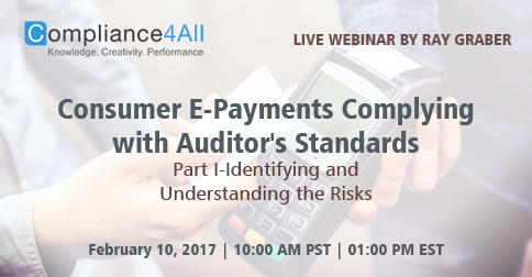 Consumer E-Payments Complying with Auditor's Standards: Part I-Identifying and Understanding the Risks